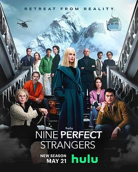 海角换妻《九个完美陌生人 第二季 Nine Perfect Strangers Season 2》免费在线观看