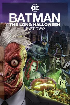 海角换妻《蝙蝠侠：漫长的万圣节(下) Batman: The Long Halloween, Part 2》免费在线观看